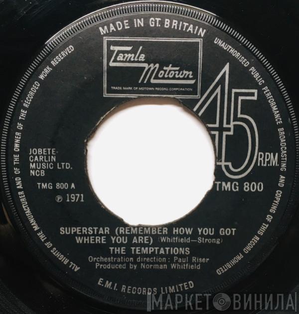  The Temptations  - Superstar (Remember How You Got Where You Are)