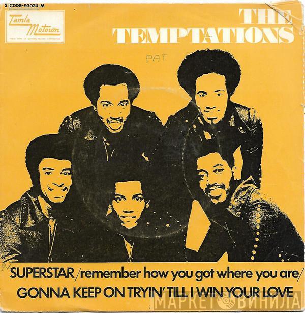  The Temptations  - Superstar (Remember How You Got Where You Are)
