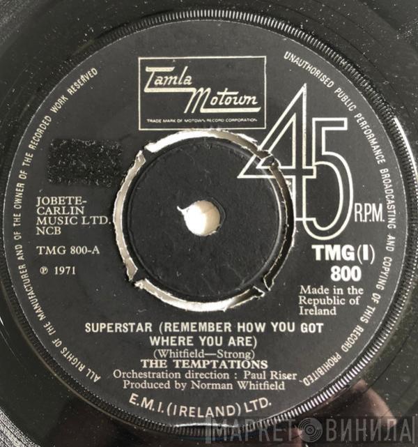 The Temptations  - Superstar (Remember How You Got Where You Are)