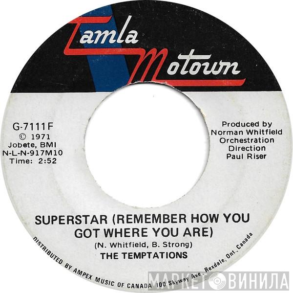  The Temptations  - Superstar (Remember How You Got Where You Are)