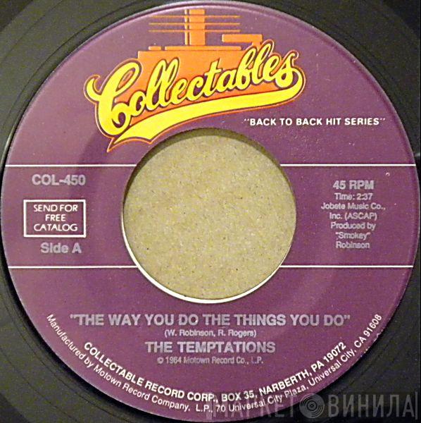 The Temptations - The Way You Do The Things You Do / My Girl