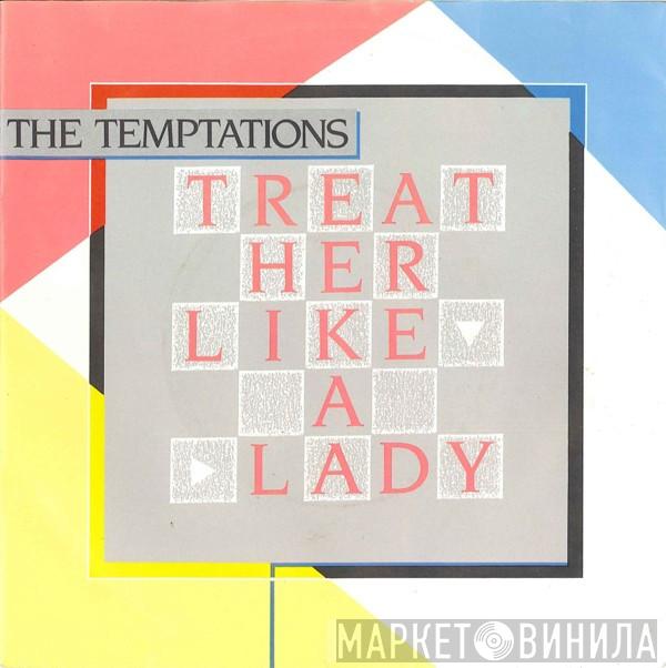  The Temptations  - Treat Her Like A Lady