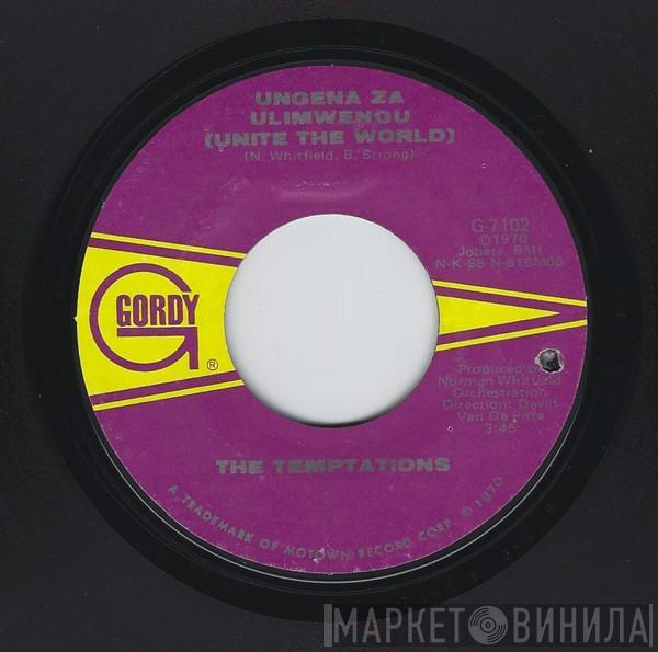 The Temptations  - Ungena Za Ulimwengu (Unite The World)