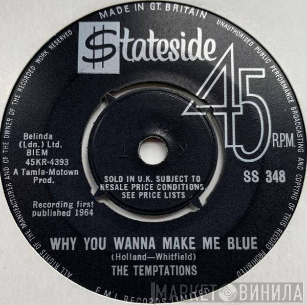 The Temptations - Why You Wanna Make Me Blue