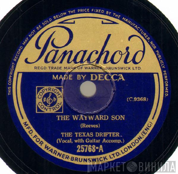 The Texas Drifter - The Wayward Son / Reckless Tex