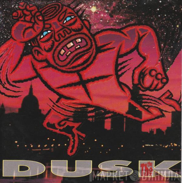 The The - Dusk