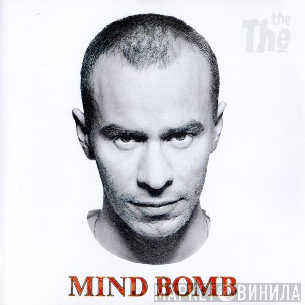 The The - Mind Bomb