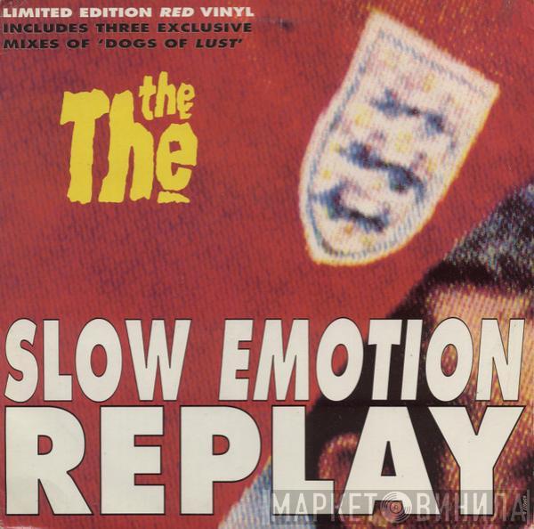  The The  - Slow Emotion Replay