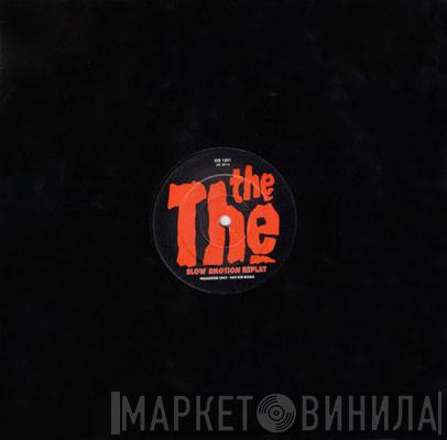 The The - Slow Emotion Replay