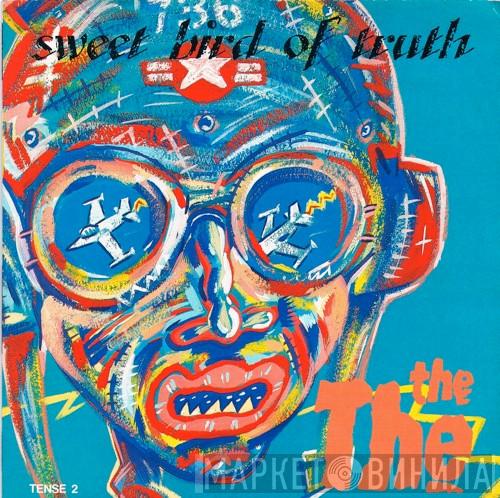 The The - Sweet Bird Of Truth