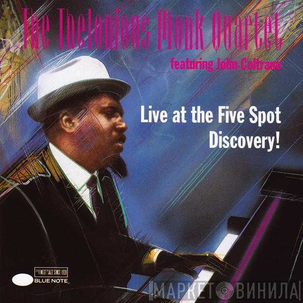 The Thelonious Monk Quartet, John Coltrane - Live At The Five Spot Discovery!