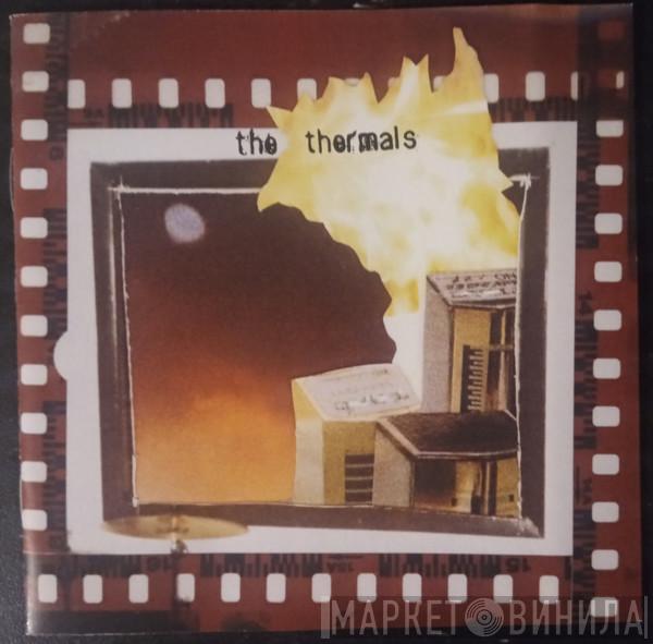 The Thermals - More Parts Per Million