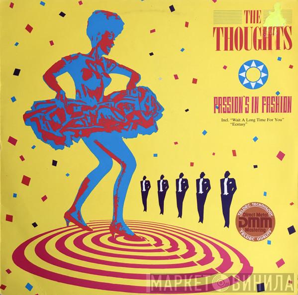 The Thoughts  - Passion's In Fashion