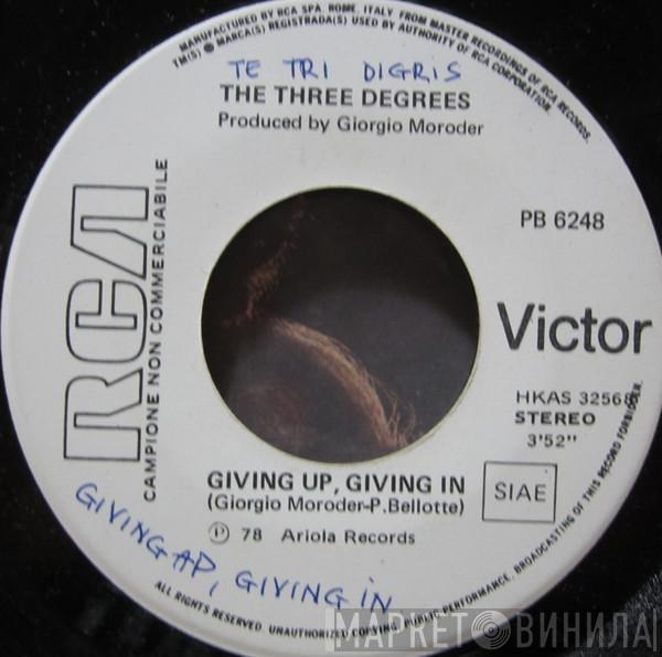  The Three Degrees  - Giving Up, Giving In / Woman In Love