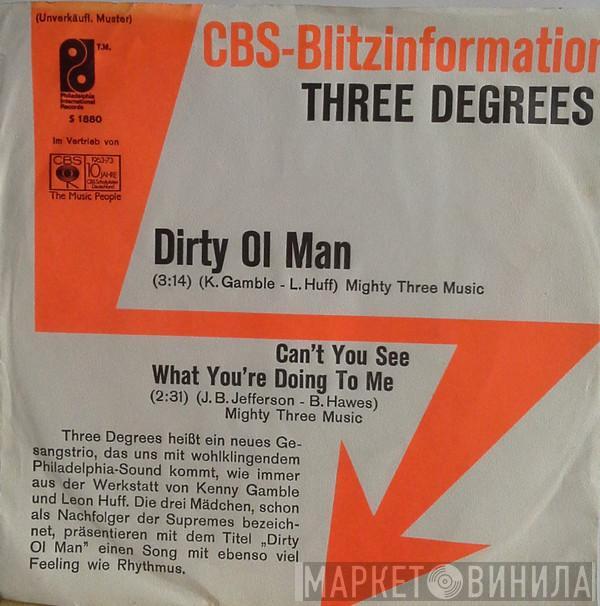  The Three Degrees  - Dirty Ol' Man