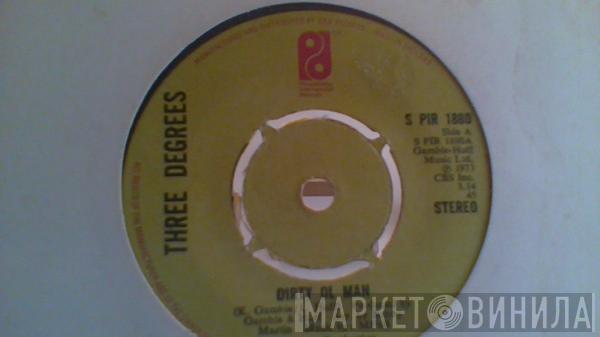 The Three Degrees - Dirty Ol' Man