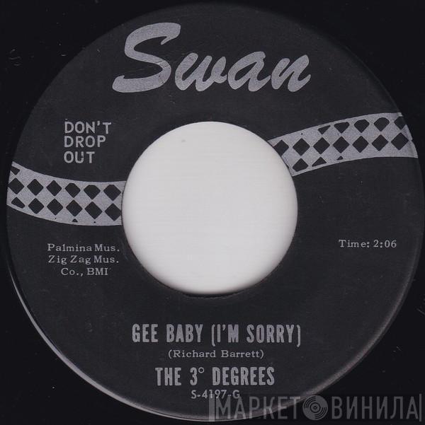 The Three Degrees - Gee Baby (I'm Sorry) / Do What You're Supposed To Do
