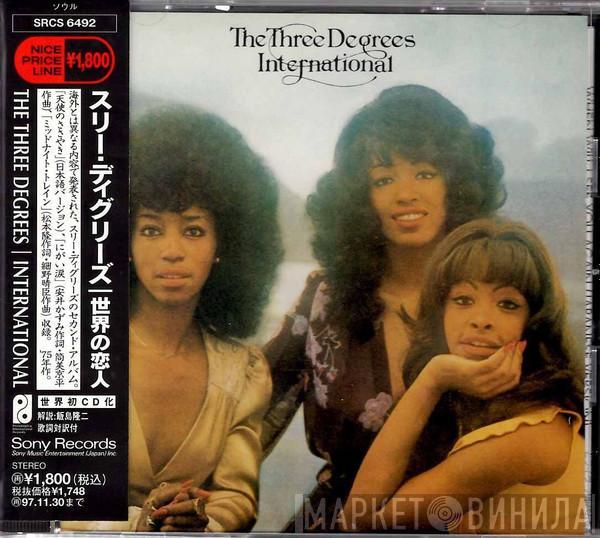  The Three Degrees  - International