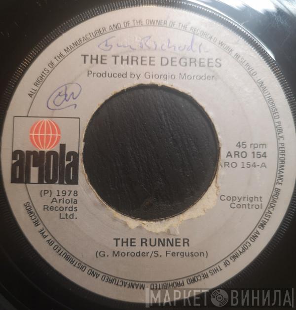  The Three Degrees  - The Runner