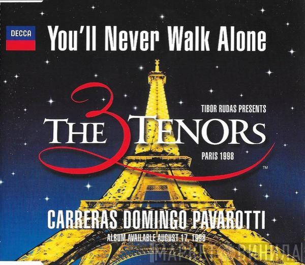 The Three Tenors, José Carreras, Placido Domingo, Luciano Pavarotti - You'll Never Walk Alone