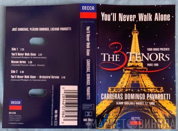 The Three Tenors, José Carreras, Placido Domingo, Luciano Pavarotti - You'll Never Walk Alone