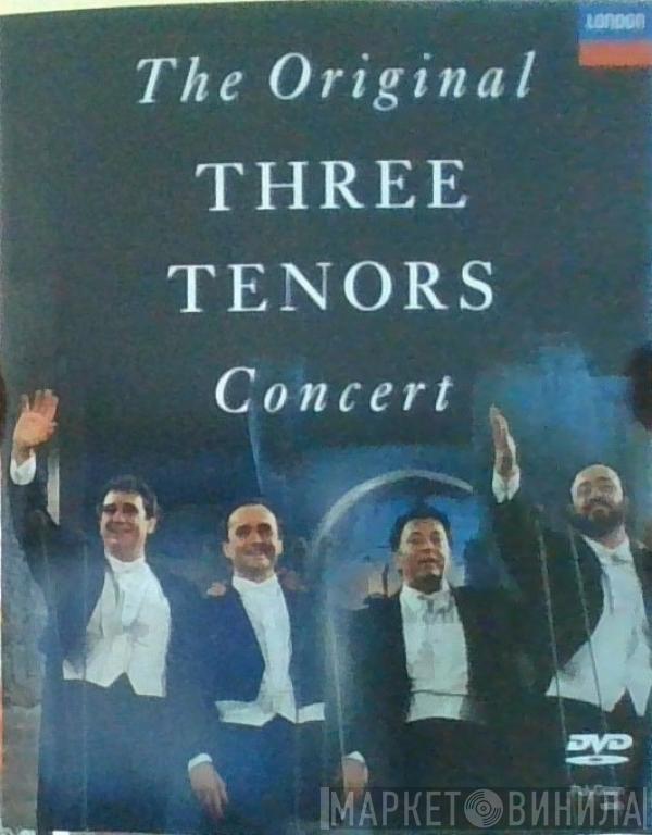  The Three Tenors  - The Original Concert