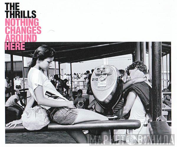 The Thrills - Nothing Changes Around Here