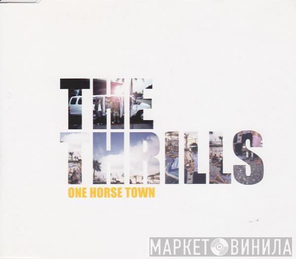 The Thrills - One Horse Town