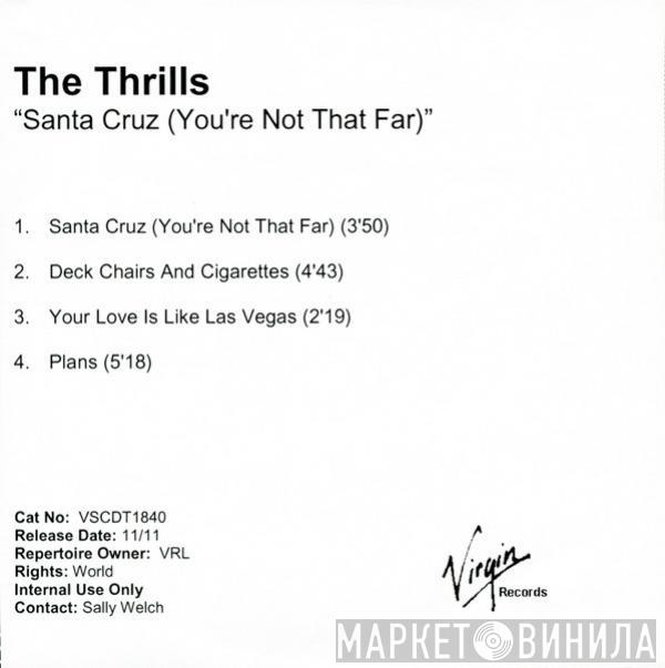  The Thrills  - Santa Cruz (You're Not That Far)
