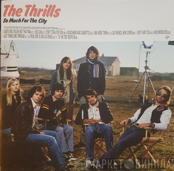  The Thrills  - So Much For The City