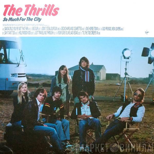  The Thrills  - So Much For The City