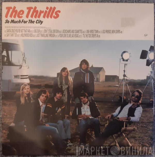  The Thrills  - So Much For The City