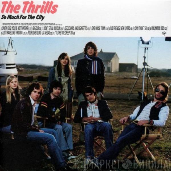  The Thrills  - So Much For The City