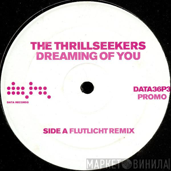  The Thrillseekers  - Dreaming Of You (Flutlicht Remix) (Promo 3)