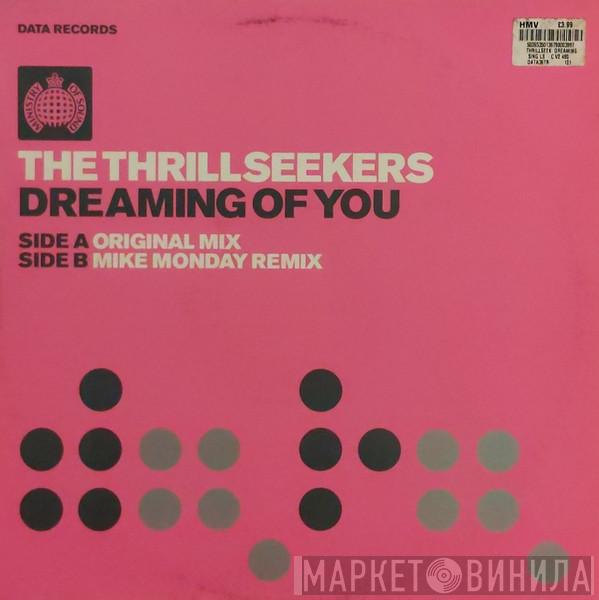  The Thrillseekers  - Dreaming Of You