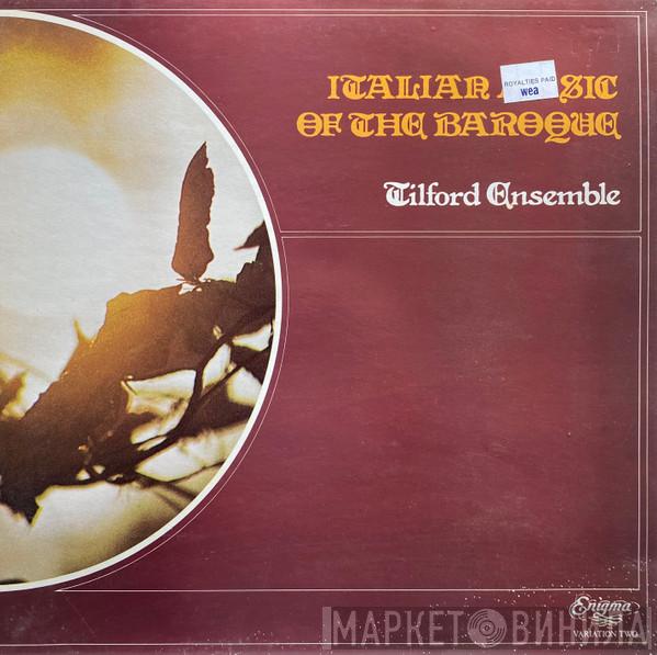 The Tilford Ensemble - Italian Music Of The Baroque