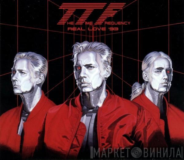  The Time Frequency  - Real Love '93