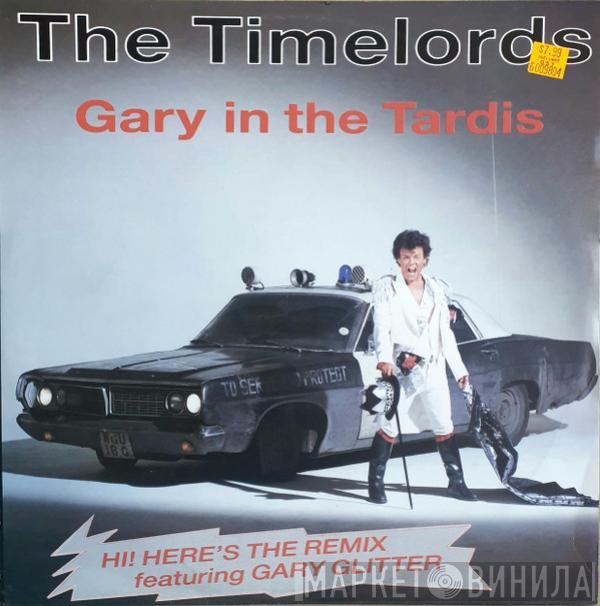  The Timelords  - Gary In The Tardis