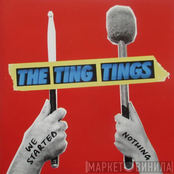 The Ting Tings - We Started Nothing
