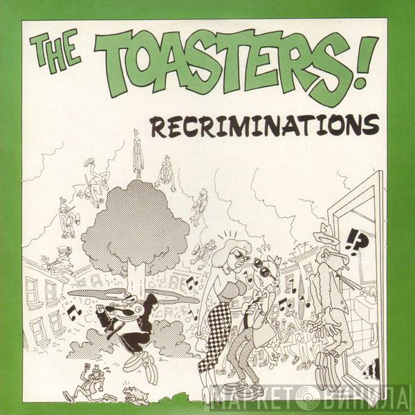 The Toasters - Recriminations