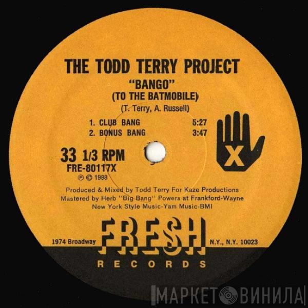 The Todd Terry Project - Bango (To The Batmobile) / Back To The Beat