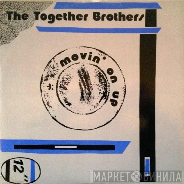  The Together Brothers  - Movin' On Up
