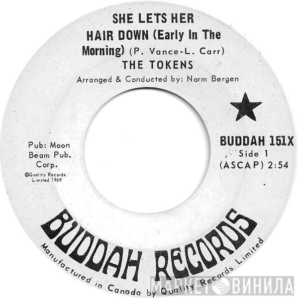  The Tokens  - She Lets Her Hair Down (Early In The Morning)