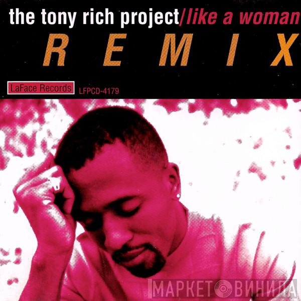  The Tony Rich Project  - Like A Woman (Remix)