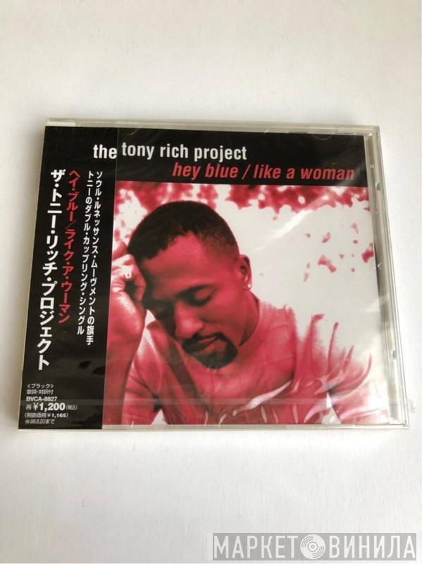  The Tony Rich Project  - Like A Woman