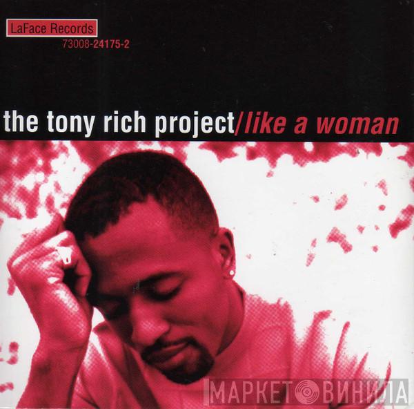  The Tony Rich Project  - Like A Woman