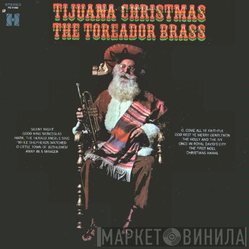  The Toreador Brass  - Tijuana Christmas