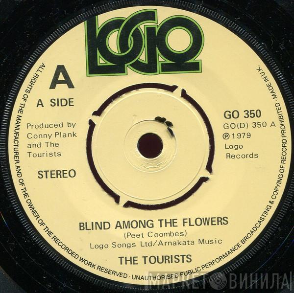 The Tourists - Blind Among The Flowers