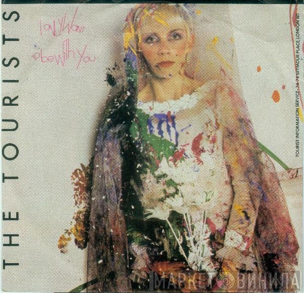  The Tourists  - I Only Want To Be With You