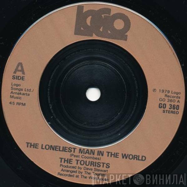 The Tourists - The Loneliest Man In The World